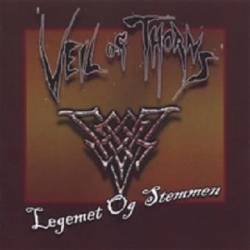 Veil Of Thorns : Legemet og Stemmen Veil Of Thorns : Legemet og Stemmen